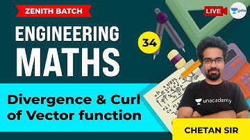 Divergence & Curl of Vector Function | Lec 34 | Engineering Maths | GATE CE | Chetan Sir