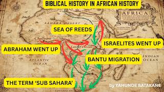 THEY LIED ABOUT THE MAP: FROM CHALDEANS TO EGYPT VIA CANAAN - BANTU MIGRATION IS BIBLICAL EXODUS
