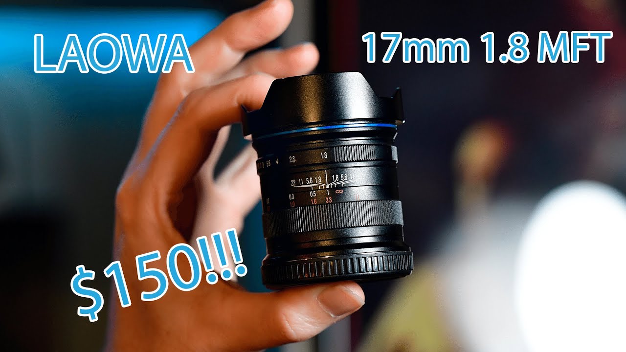 Laowa 17mm f1.8 Review: The best lens for the price?