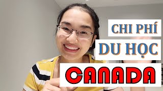 🇨🇦 CHI PHÍ du học CANADA | Cuộc sống Canada #21