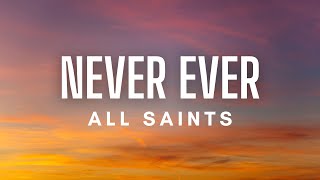All Saints - Never Ever (Lyrics) Resimi