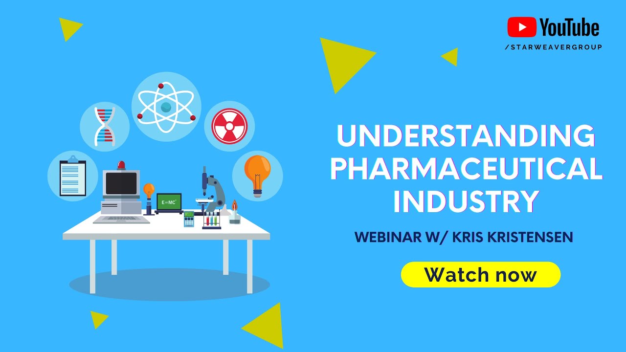 Understanding Pharmaceutical Industry | Starweaver |