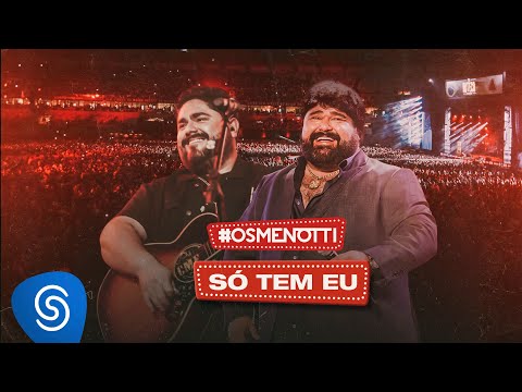 César Menotti & Fabiano - Só Tem Eu (Clipe Oficial)