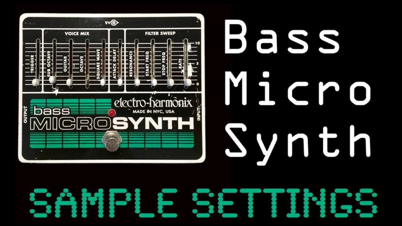 EHX Bass Micro Synth Sample Settings Demo - YouTube