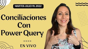 Conciliaciones En Power Query - Martes De Power Query