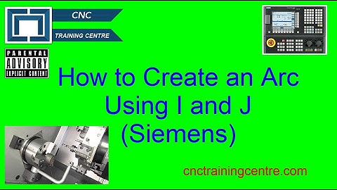 Siemens (How to Program an Arc using I & J