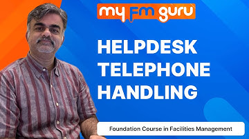 Helpdesk Telephone Handling | Foundation Course in Facilities Management