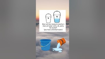 How to Measure Exactly 4 Liters with a 3L and 5L Bucket! 🧠💧