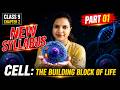 Cell: The building block of life || Class 9 || Exploration || Chapter 2 - New Syllabus || Part 01