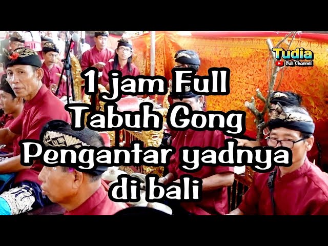 1jam Full || Tabuh Gong Pengantar Yadnya || gong jati suara class=