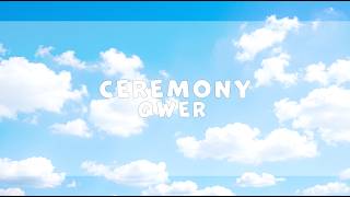 CEREMONY - QWER