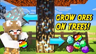 Grow 22+ NEW TREES with ORES