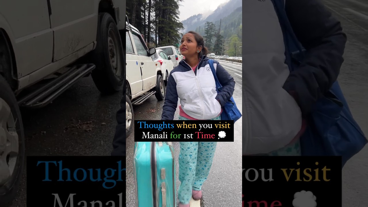 Thoughts when You Visit Manali   shorts  viral