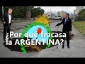 ¿Por qué fracasa la economía Argentina?