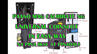 paano mag calibrate ng universal coinslot in easy way at mas pina dali