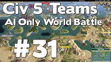 Civ 5 Teams AI Only Battle (54 Civ TSL World AI Only Battle) #31