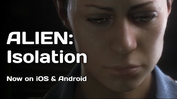 ALIEN : ISOLATION | Now on iOS & Android | First 30 minutes gameplay