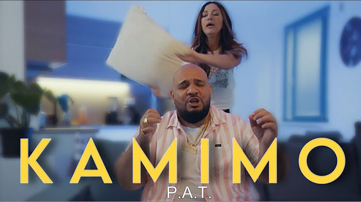 P.A.T - KAMIMO (Official video)