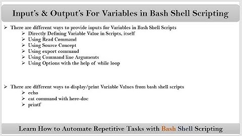Section-5: Video-1:  Inputs & Outputs For Variables in Bash Shell Scripting