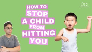 How to Stop a Child from Hitting You