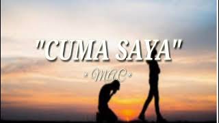 Lirik || Cuma Saya - M.A.C!! Cover By BASTIAN STEEL ( Feat Sun D)