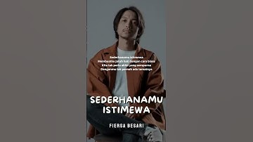 FIERSA BESARI - SEDERHANAMU ISTIMEWA | VIDEO LIRIK