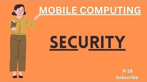 Security in Mobile computing #mobilecomputing