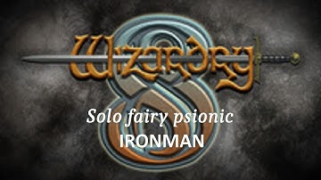Wizardry 8: Solo fairy psionic (09) - Why fight when others do it better?