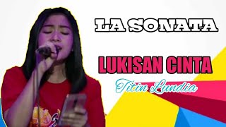Lukisan Cinta - Titin Lundia - La Sonata