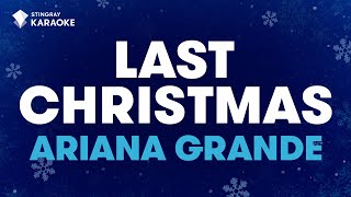 Video thumbnail of "Last Christmas - Ariana Grande | CHRISTMAS KARAOKE WITH LYRICS"