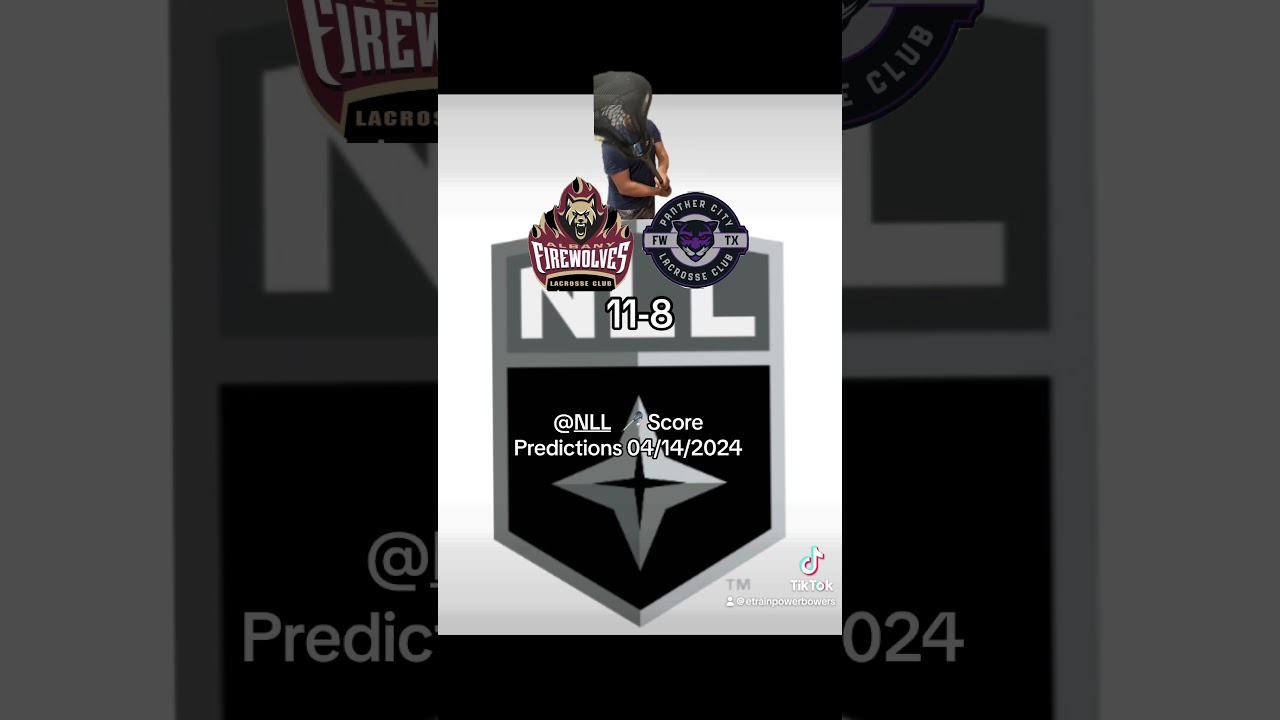 NLL 🥍 Score Predictions 04/14/2024 