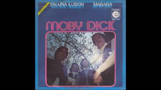 Video thumbnail of "Sin Una Ilusión → Moby Dick (HQ)"