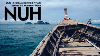 Murottal Surah Nuh (PROPHET NOAH) II Qori : Muammar Hijaz ( سورة نوح )