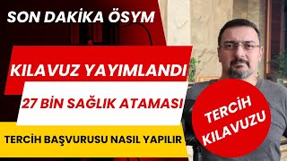 Son Daki̇ka Ösym 27 000 Sağlik Atamasi Kilavuzu Yayimlandi. Terci̇h Başvurusu Nasil Yapilir