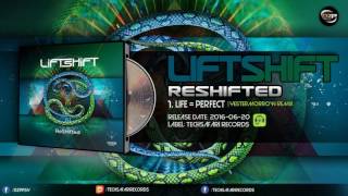Liftshift - Life Perfect (Yestermorrow Remix)