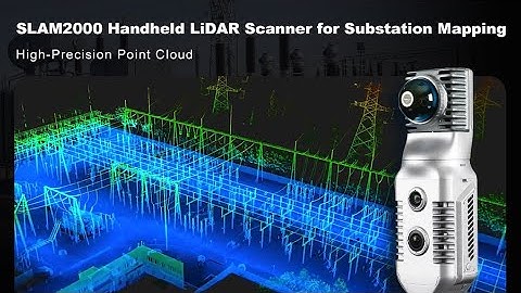 SLAM2000 Handheld LiDAR Scanner | High-Precision 3D Mapping at a Substation