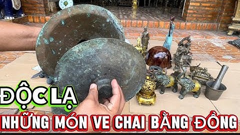 Chiêng đồng xưa _ Cối chày bằng đồng _ nón phíp Mỹ.