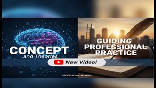 Concept And Theories Guiding Professional Practice | From Theory To Action