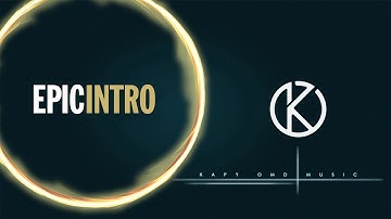 EPIC INTRO by Kapy Omd 2023 FREE ROYALTY MUSIC