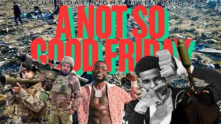 A NOT SO GOOD FRIDAY feat RED PILLAR | SATURN DAY NIGHT LIVE