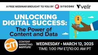 Unlocking Digital Success: The Power of Content and Data webinar