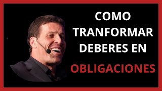 ❤️ HABILIDADES sociales   Transforma tus  Deberes  en  Obligaciones  COMO Tony Robbins 2023 - 2024