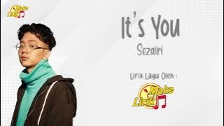 It's You - Sezairi (Lirik Lagu Terjemahan)