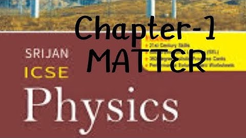 Srijan ICSE ,Physics, Class-8, Chapter-1,Matter(Answers) Part-1