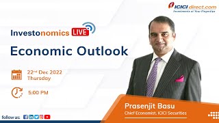 Economic Outlook 2022 With Prasenjit Basu, Chief Economist, ICICI Direct