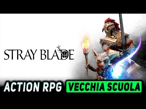 UN ACTION RPG ALLA VECCHIA MANIERA ► STRAY BLADE Gameplay ITA