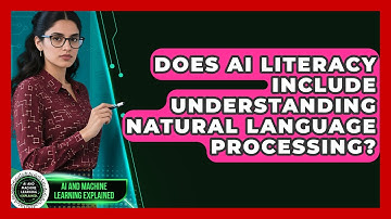 Does AI Literacy Include Understanding Natural Language Processing?