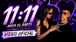 1111 Nikya El Barto - Video Oficial