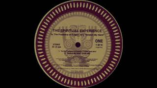 The Spiritual Experience - In The Presence of Angels (Tribal Love Mix) Tribal America Records 1994