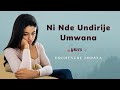 Ninde Undirije Umwana by Orchestre Impala Lyrics Karahanyuze Buracyeye Best Rwanda Romantic Songs